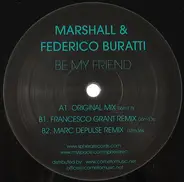 Marshall & Federico Buratti - BE MY FRIEND