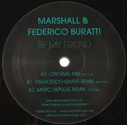 Marshall & Federico Buratti - BE MY FRIEND