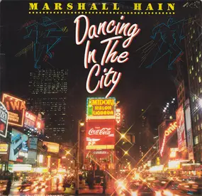 Marshall Hain - Dancing In The City (Summer City '87)