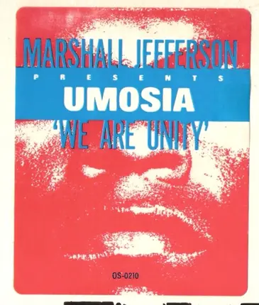 Marshall Jefferson Presents Umosia - We Are Unity