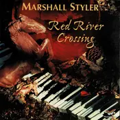 Marshall Styler - Red River Crossing