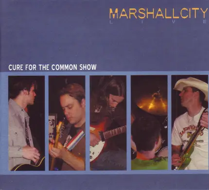 Marshallcity - Cure For The Common Show