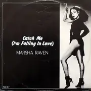 12'' - Marsha Raven - Catch Me (I'm Falling In Love)