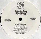 Masta Ace Incorporated - Born To Roll / The B-Side
