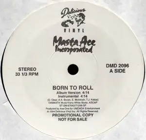 Masta Ace Incorporated - Born To Roll / The B-Side