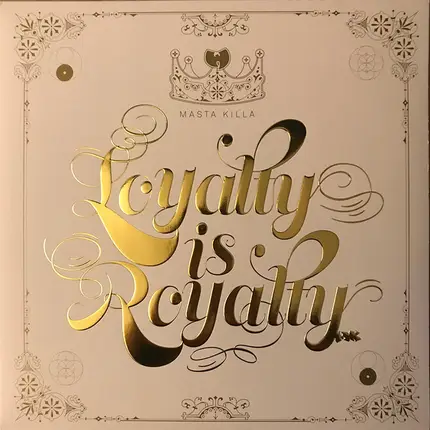 Masta Killa - Loyalty Is Royalty