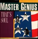 12inch Vinyl Single - Master Genius - That's Soul