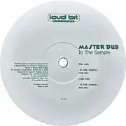 12inch Vinyl Single - Master Dub - In The Sample