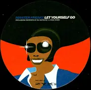 Master Freakz - Let Yourself Go
