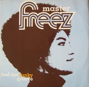 Master Freez - Feel Dat Funky Groove