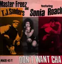 12inch Vinyl Single - Master Freez & T.J. Sanders - Don't Want Cha
