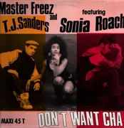12inch Vinyl Single - Master Freez & T.J. Sanders - Don't Want Cha