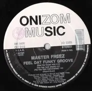 12inch Vinyl Single - Master Freez - Feel Dat Funky Groove