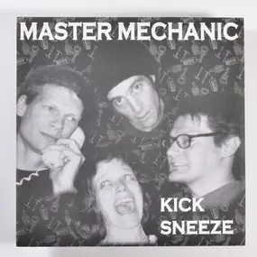 Master Mechanic - Kick / Sneeze