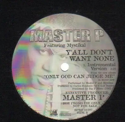 Master P - Y'All Don't Want None