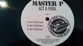 Master P - Act A Fool