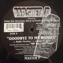12inch Vinyl Single - Master P Featuring Silkk The Shocker , Sons Of Funk , Mo B. Dick - 'Goodbye To My Homies'