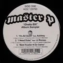 12inch Vinyl Single - Master P - Ghetto Bill - Album Sampler