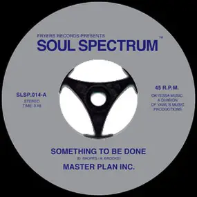 Master Plan Inc - Something To Be Done / Something To Be Done (Brunswick Demo Version)