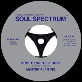 Master Plan Inc - Something To Be Done / Something To Be Done (Brunswick Demo Version)