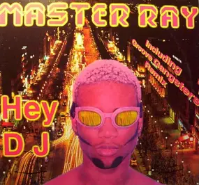 Master Ray - Hey DJ