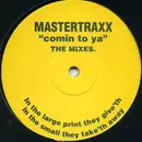 12'' - Mastertraxx - Comin To Ya