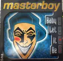 12inch Vinyl Single - Masterboy - Baby Let It Be