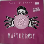 Masterboy - Fall In Trance