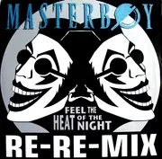 12'' - Masterboy - Feel The Heat Of The Night (Re-Re-Mix)