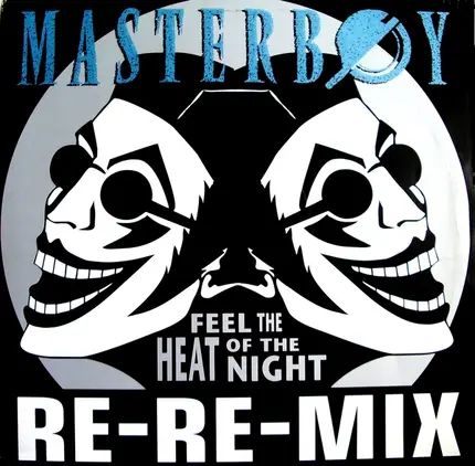 Masterboy - Feel The Heat Of The Night