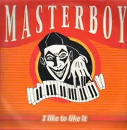 Masterboy - I Like To Like It