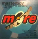 12inch Vinyl Single - Masterboy - Show Me Colours (Remixes)