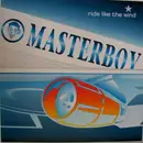 12'' - Masterboy - Ride Like The Wind