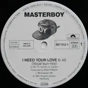 12inch Vinyl Single - Masterboy - I Need Your Love