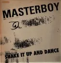 12inch Vinyl Single - Masterboy - Shake It Up And Dance (Lovely Girl Remix '91)
