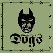 Masterless Dogs - War At Home