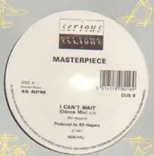 Masterpiece - I can't wait