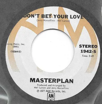 Masterplan - Don't Bet Your Love