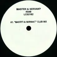 Master & Servant - Master & Servant