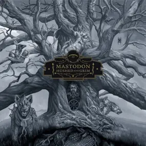 Mastodon - Hushed and Grim