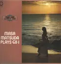 LP - Masa Matsuda - Plays GX-1 - + Insert