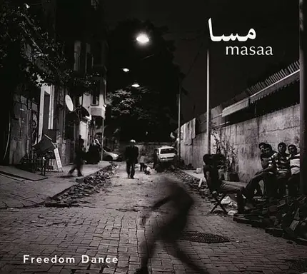 Masaa - Freedom Dance