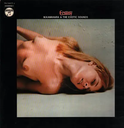 Masami Kawahara & The Exotic Sounds - Ecstasy