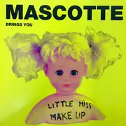 12inch Vinyl Single - Mascotte - Little Miss Make Up
