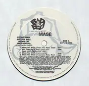 Mase Featuring Total - What You Want / Will They Die 4 U?