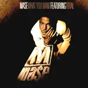 CD Single - Mase Featuring Total - What You Want