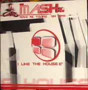 12inch Vinyl Single - Mash - I Like The House
