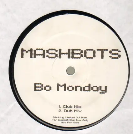 Mashbots - BO MONDAY