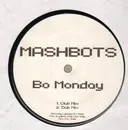 12inch Vinyl Single - Mashbots - Bo Monday