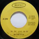 7inch Vinyl Single - Mashmakhan - As The Years Go By
